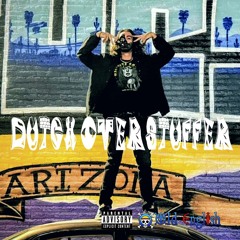 Dutch Overstuffer (prod. Dead Retire)