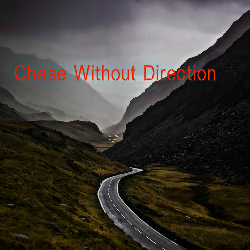 Chase Without Direction