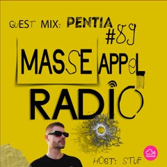 MASSE APPEL RADIO #89 - GUEST DJ : PENTIA (29.11.2023) Host Stuf.