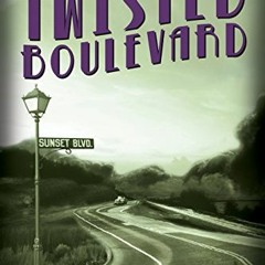 Twisted Boulevard, A Novel of Golden-Era Hollywood, Hollywood's Garden of Allah Novels Book 6#