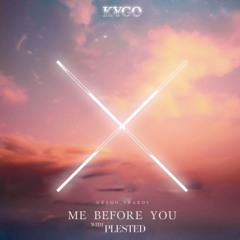 Kygo ft. Plested - Me Before You (David Di Sabato Progressive Edit)