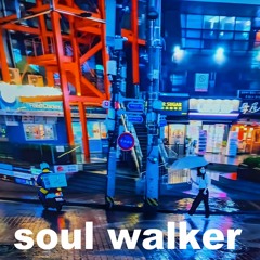 Soul Walker - RadioPhobicSherkPop