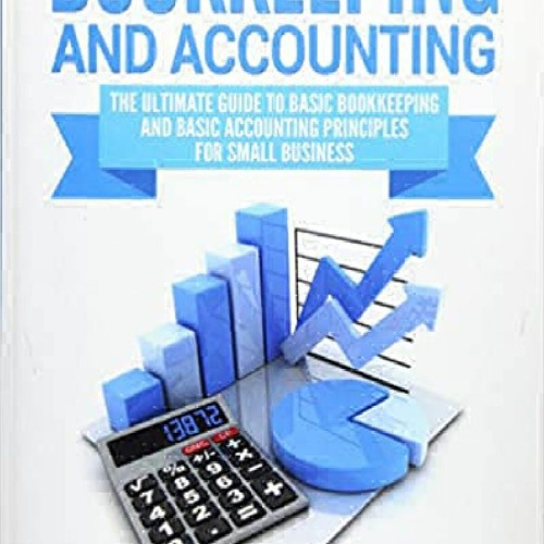 Stream PDF/BOOK Bookkeeping and Accounting: The Ultimate Guide to Basic ...
