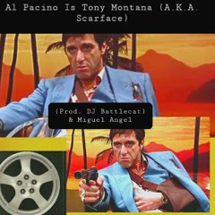 Al Pacino Is Tony Montana Also Known As Scarface (prod. DJ Battlecat)