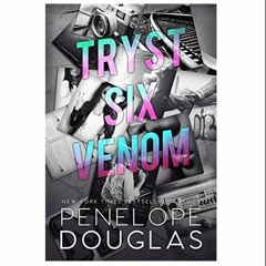 [Download] [e-Book/e-Book] Tryst Six Venom