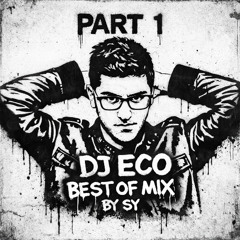 Dj Eco Best of Mix Part 1
