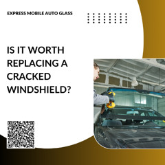 Is It Worth Replacing A Cracked Windshield?