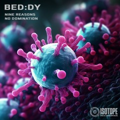 Bed:dy - No Domination [Free Download]