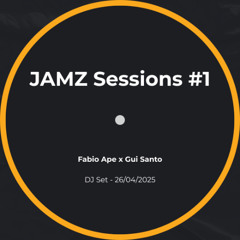 JAMZ SESSIONS #1 - Fabio Ape b2b Gui Santo