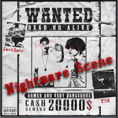Nightmare Scene Ft. JankBaby(prod.ZTPBEATZ)