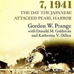 @$ December 7, 1941: The Day the Japanese Attacked Pearl Harbor BY: Gordon W. Prange (Author),D