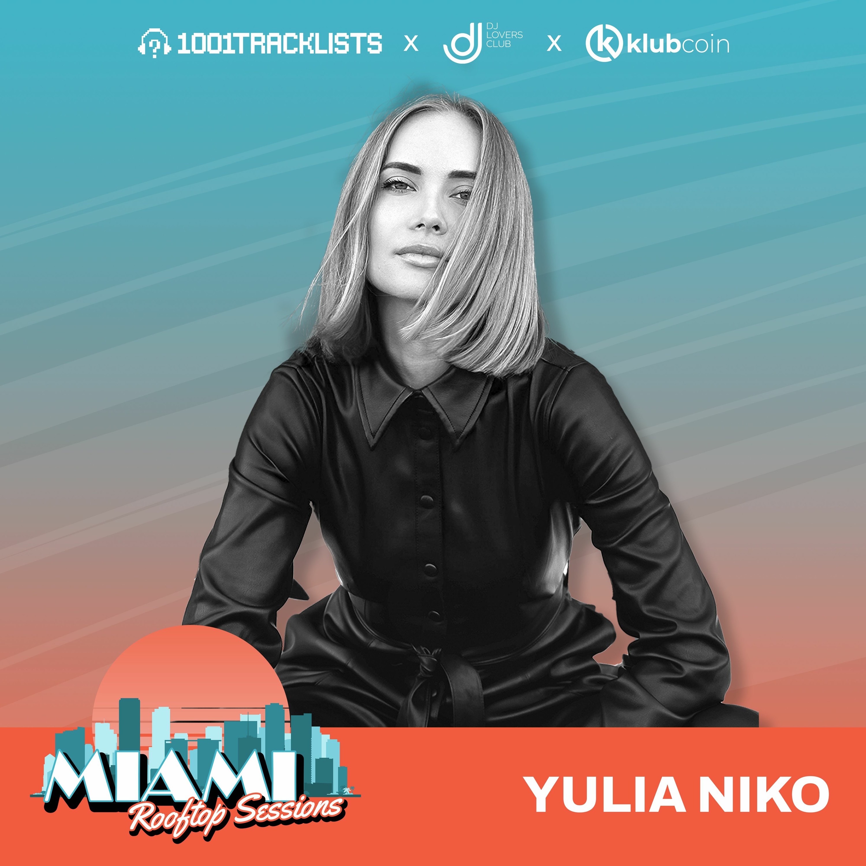 Yulia Niko - Live DJ Set @ 1001Tracklists x DJ Lovers Club x Klubcoin Miami Rooftop Sessions 2023 episode artwork