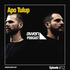 Awen Podcast - Apo Tulup // #Episode12