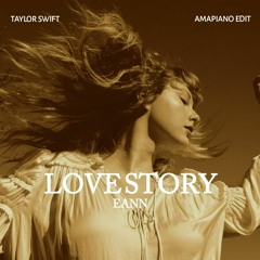TAYLOR SWIFT - LOVE STORY (EANN AMAPIANO EDIT) FILTER : COPYRIGHT