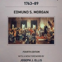 ( fF7 ) The Birth of the Republic, 1763-89, Fourth Edition (The Chicago History of American Civiliza