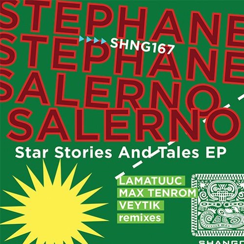 SHNG167 STEPHANE SALERNO-Star Stories And Tales EP