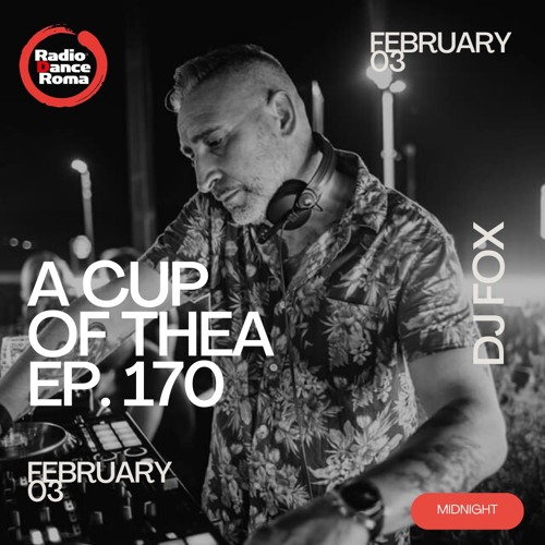 A Cup Of Thea Episode 170 With Dj Fox