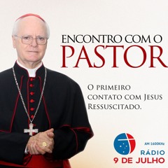 ENCONTRO COM O PASTOR - O primeiro contato com Jesus Ressuscitado - 01.04.2024