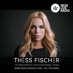 Thess Fischer @ Ibiza Live Radio (Mix 004) 2020
