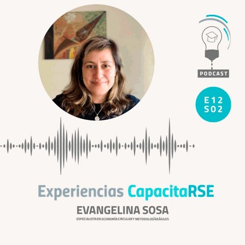 ExperienciasCAP - S02 - E12 - Evangelina Sosa