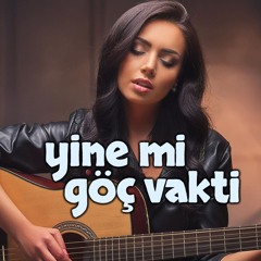 Yine mi göç vakti - 2024 Orijinal