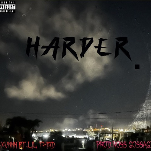 harder. ft. ybg_mike(prod. ross gossage)