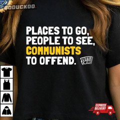 Connor Boyack Tuttletwins Places To Go People To See Communists To Offend Shirt