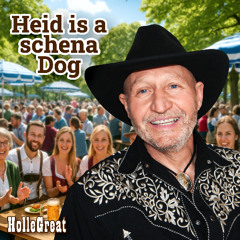 Heid is a schena Dog (VP-Longversion)