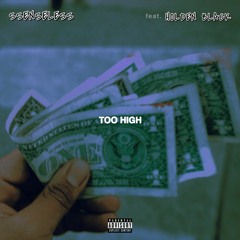 SSENSELESS - Too High ft. HoldenBlack