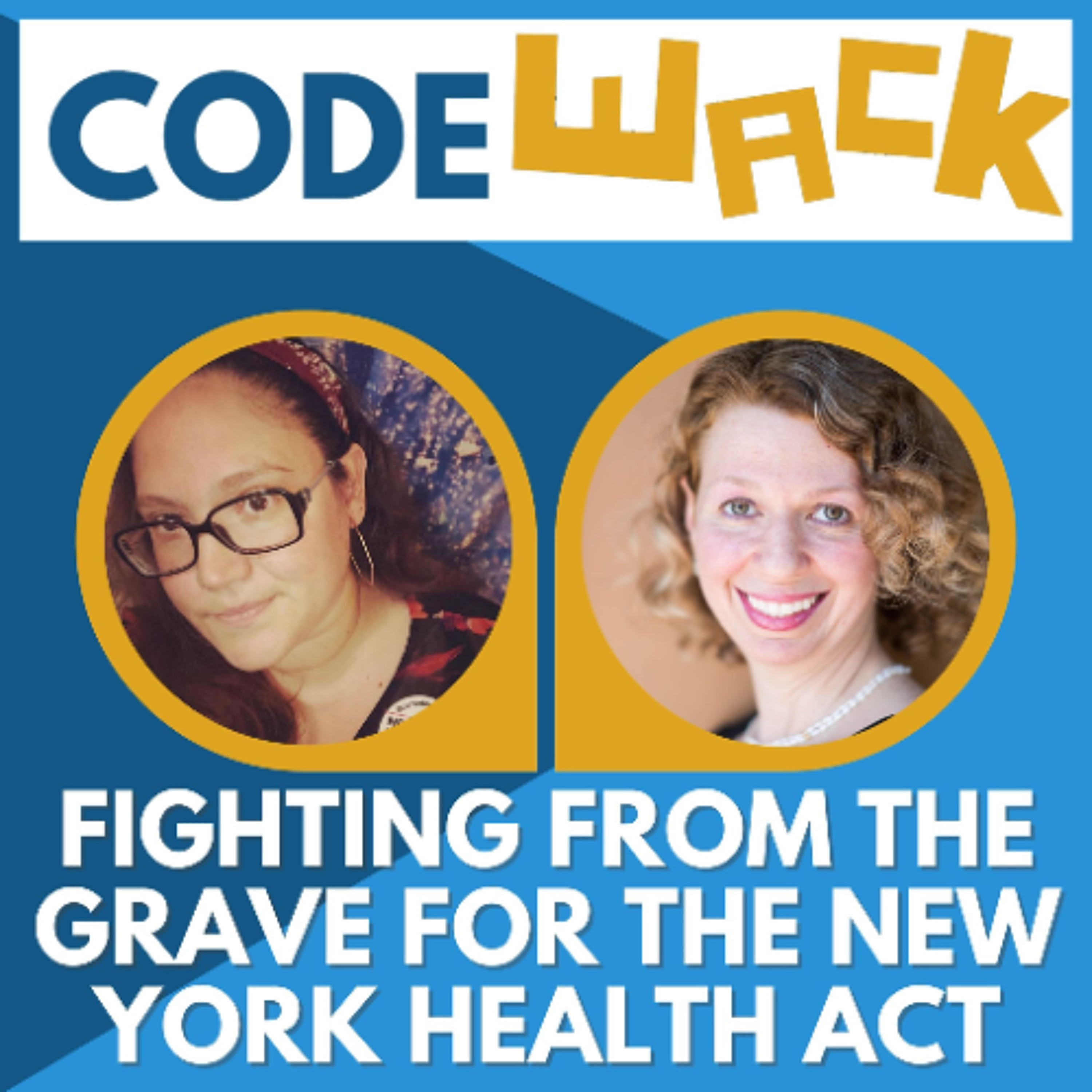 Code Wack - Fighting From the Grave for the New York Health Act episode artwork
