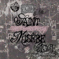 Saint Misère - All The Way Up