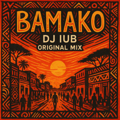 Dj iub Bamako (Original Mix)