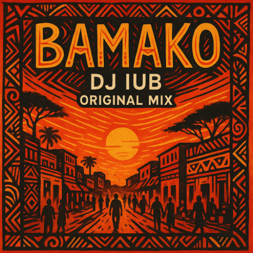 Dj iub Bamako (Original Mix)