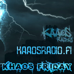 Live at KAAOSRADIO.FI - Khaos Friday (Midsummer NIght's Khaos) 2021-06-25