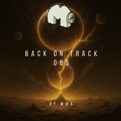 Back On Track 085