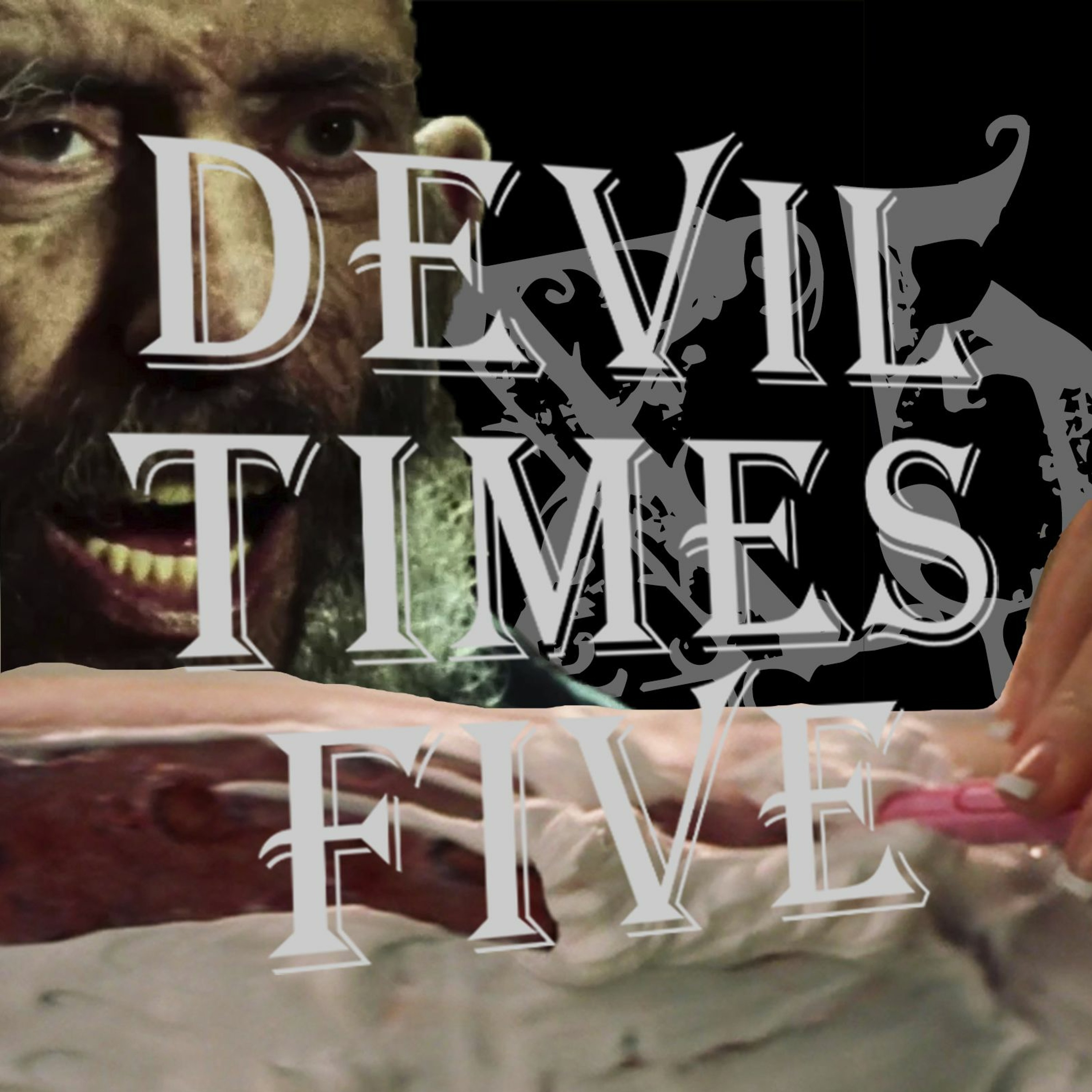 Devil Times Five horror podcast
