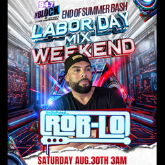 94.7 The Block - MIX 1 - August 30, 2025 - Labor Day Wknd End of Summer Bash 2025