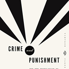 Get EBOOK 📋 Crime and Punishment (Vintage Classics) by  Fyodor Dostoevsky,Richard Pe