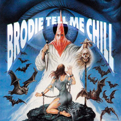 BRODIE TELL ME CHILL
