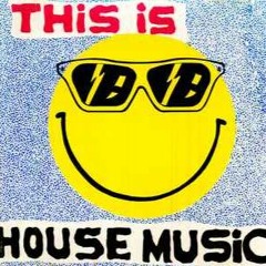 THIS IS HOUSE MUSIC