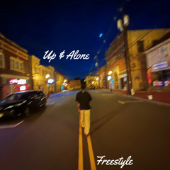 Up & Alone Freestyle (prod. nosalez)