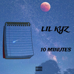 LIL KYZ - 10 MINUTES