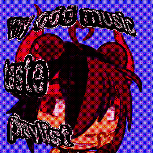 BAMGER(my odd music taste playlist)