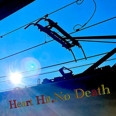 Heart Hit, No Death