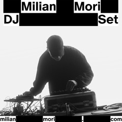 Milian Mori - DJ Set 2025