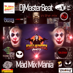 Mad Mix Mania Vol.10  By DjMasterBeat (Halloween Party)