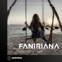 Premiere: Tadej Jaki - Faniriana - Solarsystem Records