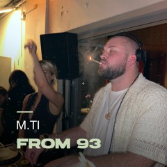 M.Ti - From 93