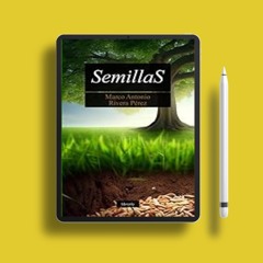 No payment. Semillas, Spanish Edition# | . Download for Free [PDF]