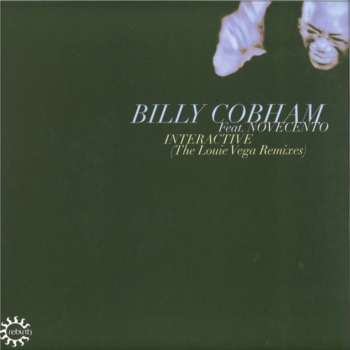 REB124 / Billy Cobham Featuring Novecento - Interactive (Louie Vega Remixes)